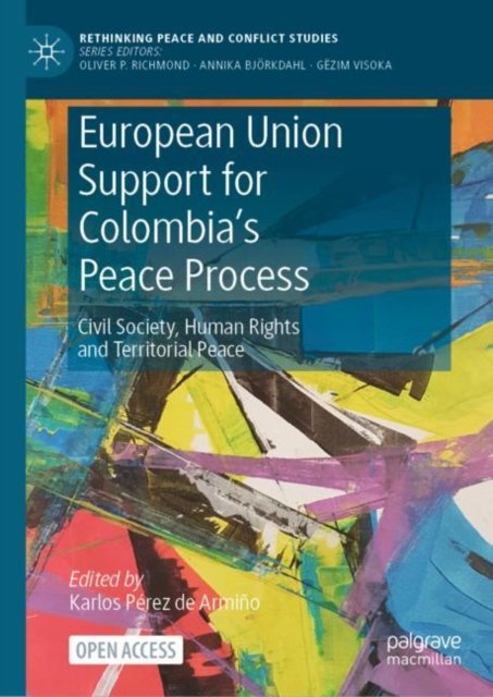 European Union Support for Colombia''s Peace Process