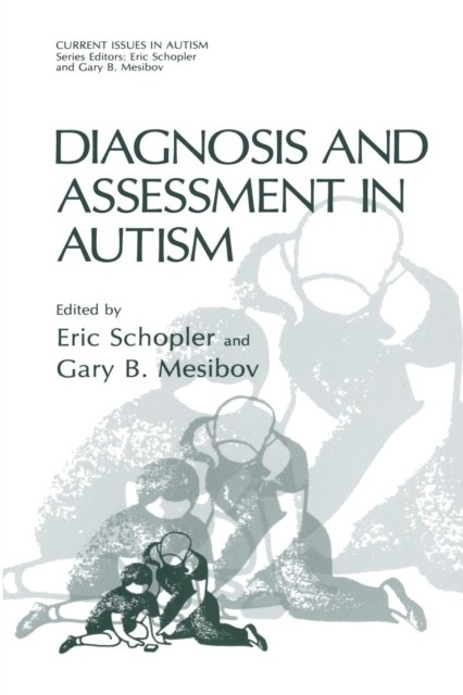 Diagnosis and Assessment in Autism