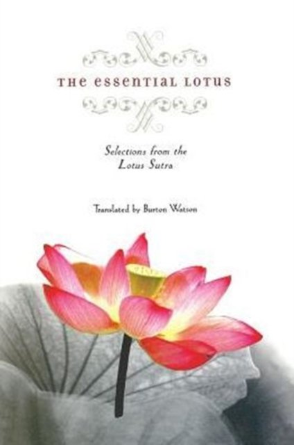 The Essential Lotus – Selections from the Lotus Sutra
