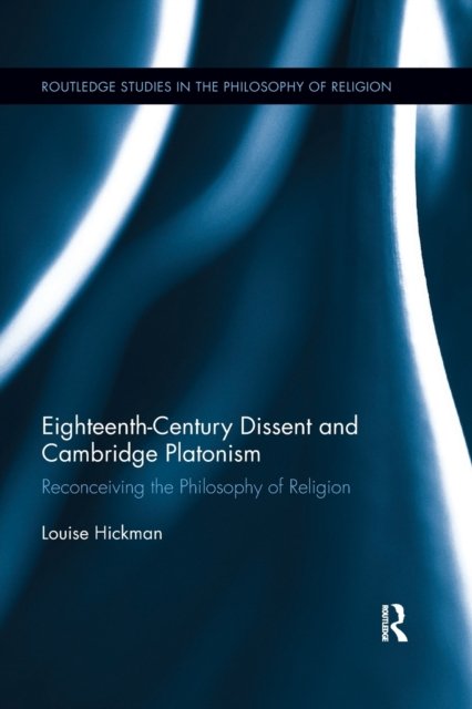 Eighteenth-century Dissent and Cambridge Platonism