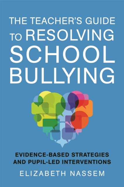 Teacher''s Guide to Resolving School Bullying