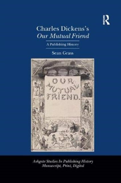 Charles Dickens''s Our Mutual Friend