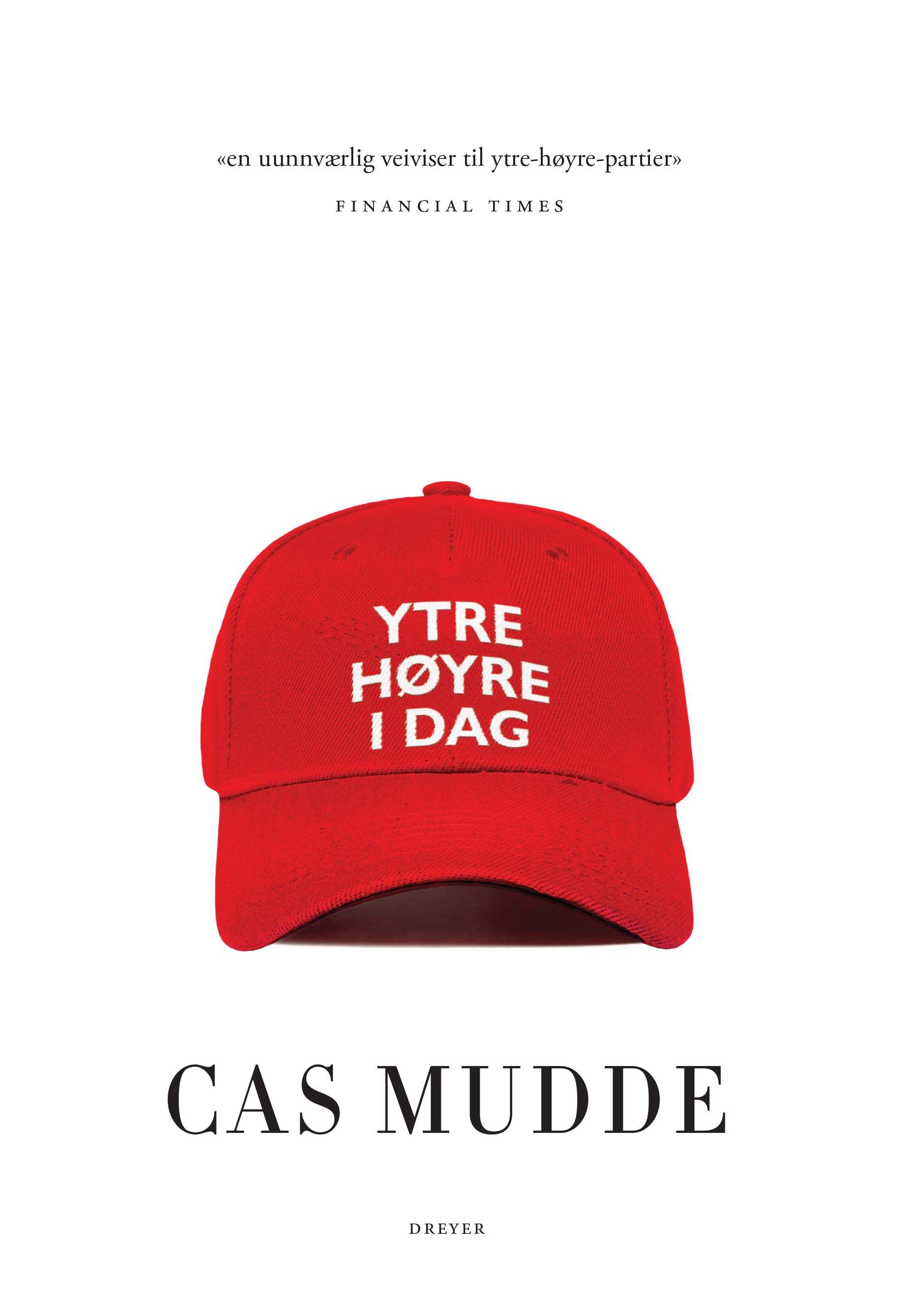 Ytre høyre i dag
