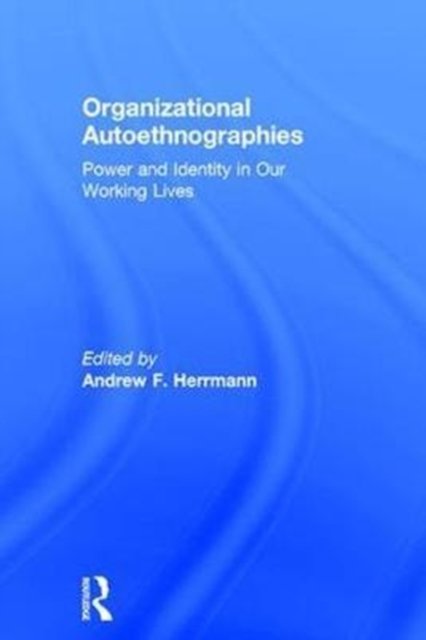 Organizational Autoethnographies