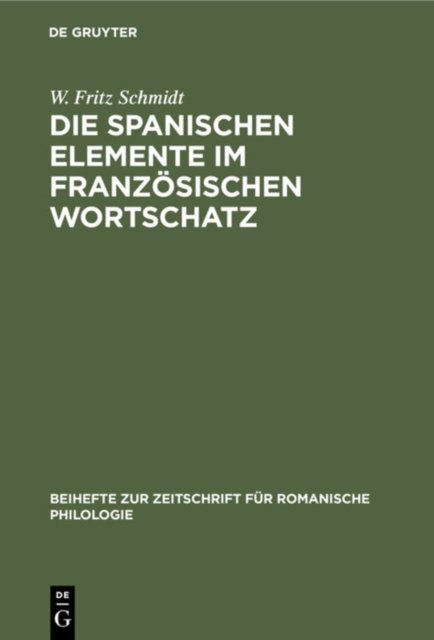 Die Spanischen Elemente Im Franzosischen Wortschatz