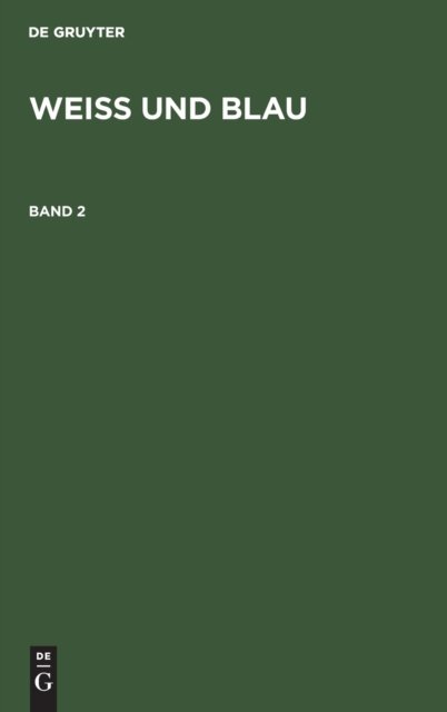 Weiß Und Blau. Band 2