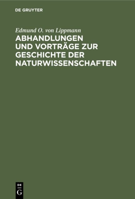Abhandlungen Und Vortrage Zur Geschichte Der Naturwissenschaften