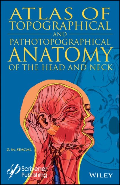 Topographical and Pathotopographical Medical Atlas  of the Head and Neck