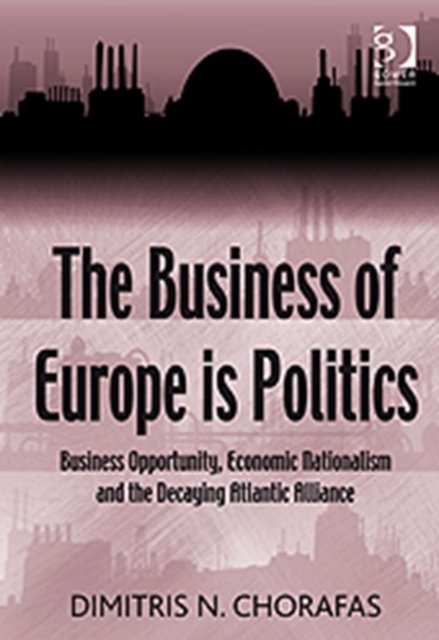 The Business of Europe is Politics