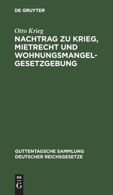 Nachtrag Zu Krieg, Mietrecht Und Wohnungsmangelgesetzgebung