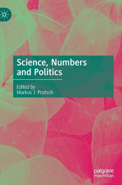 Science, Numbers and Politics