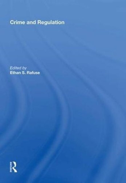 Crime and Regulation
