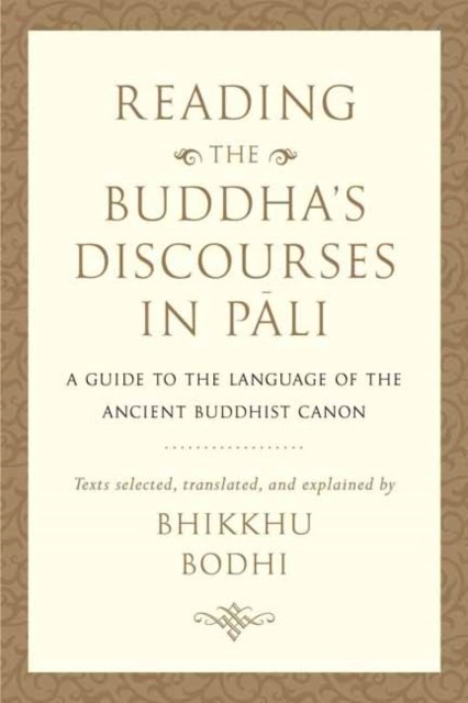 Reading the Buddha's Discourses in Pali
