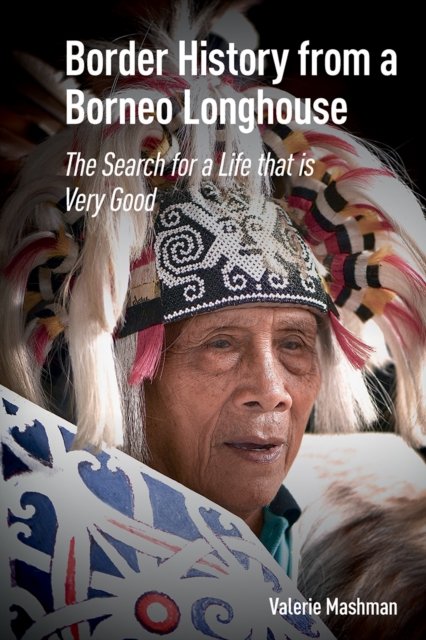 Border History from a Borneo Longhouse