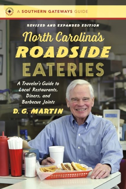 North Carolina''s Roadside Eateries
