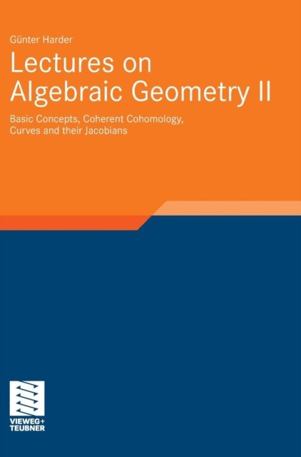 Lectures on Algebraic Geometry II