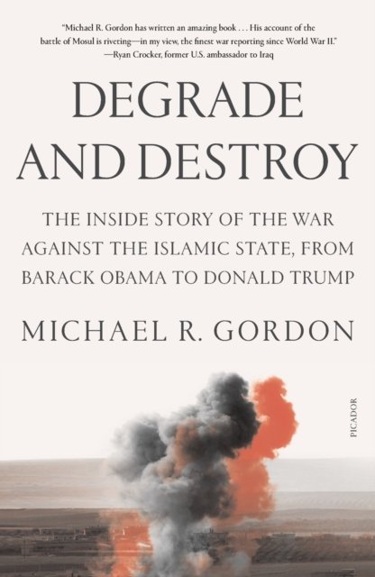 Degrade and Destroy