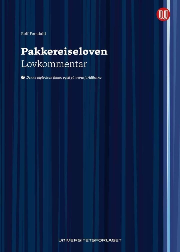 Pakkereiseloven - lovkommentar : lov 15. juni 2018 nr. 32 om pakkereiser og reisegaranti mv.