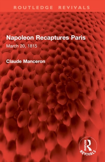 Napoleon Recaptures Paris