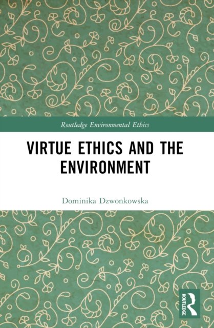 Virtue Ethics and the Environment