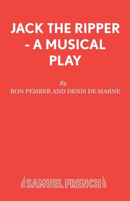 Jack The Ripper - A Musical Play