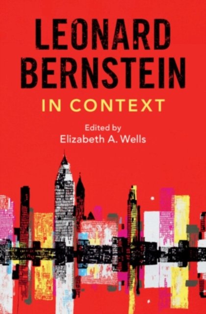 Leonard Bernstein in Context