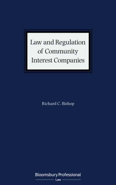 Law and Regulation of Community Interest Companies