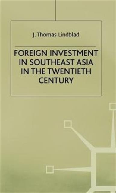 Foreign Investment in Se Asia in the 20th C