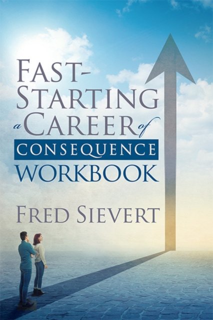 Fast Starting a Career of Consequence