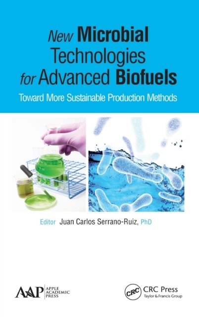 New Microbial Technologies for Advanced Biofuels