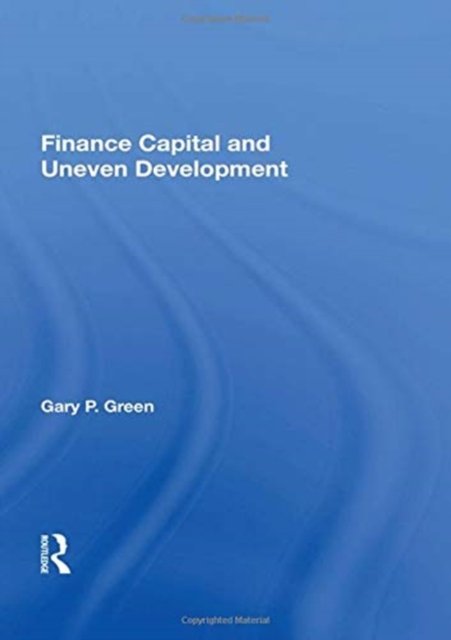 Finance Capital And Uneven Development
