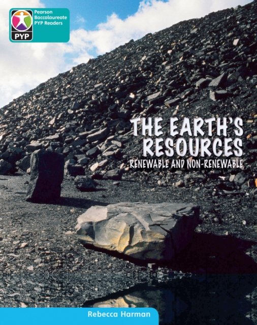 Primary Years Programme Level 10 The Earth''s Resources 6Pack