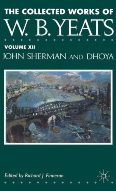 The Collected Works of W.B. Yeats