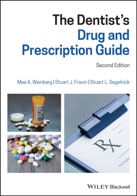 The Dentist's Drug and Prescription Guide, 2e