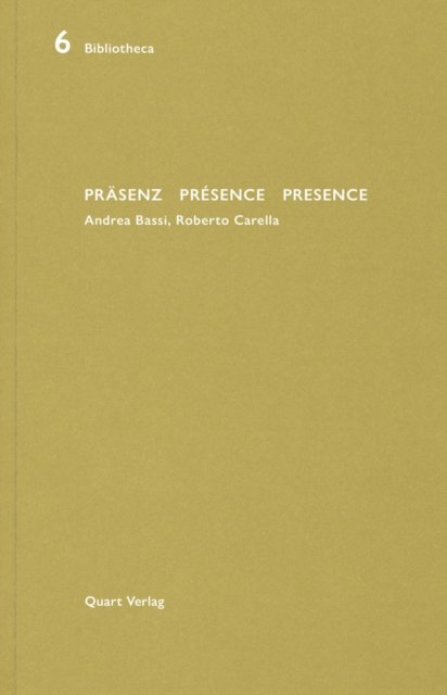 Prasenz Presence Presence