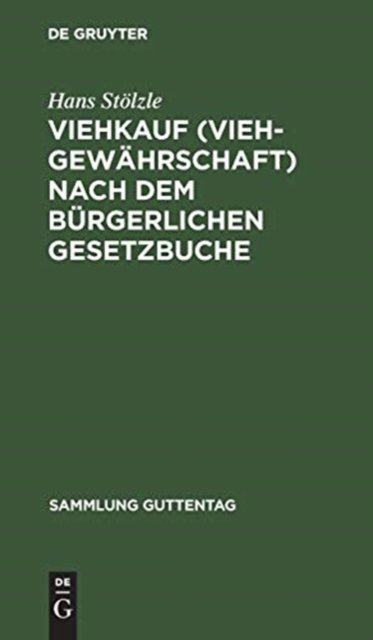 Viehkauf (Viehgewährschaft) nach dem Bürgerlichen Gesetzbuche