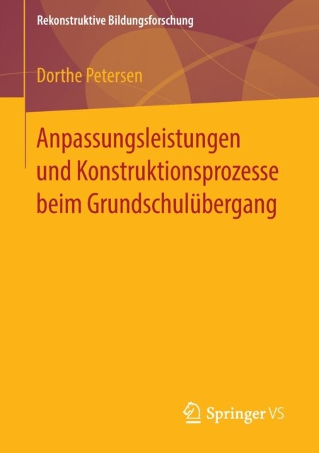 Anpassungsleistungen und Konstruktionsprozesse beim Grundschulubergang