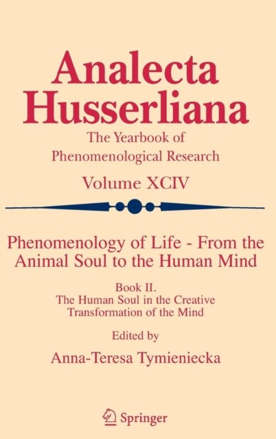 Phenomenology of Life - From the Animal Soul to the Human Mind