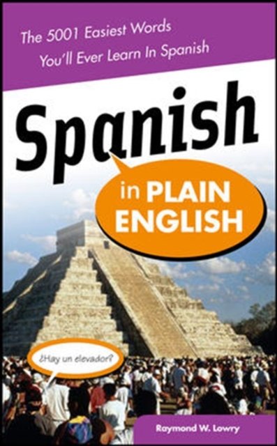 Spanish in Plain English: The 5,001 Easiest Words You'll Ever Learn in Spanish