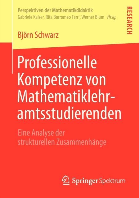 Professionelle Kompetenz von Mathematiklehramtsstudierenden