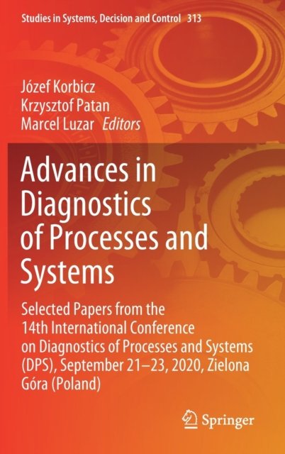 Advances in Diagnostics of Processes and Systems