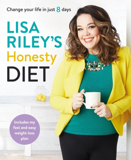 Lisa Riley''s Honesty Diet
