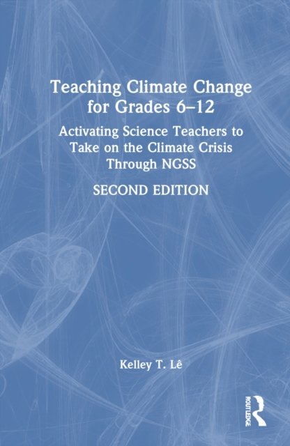 Teaching Climate Change for Grades 6-12