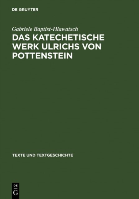Das Katechetische Werk Ulrichs Von Pottenstein
