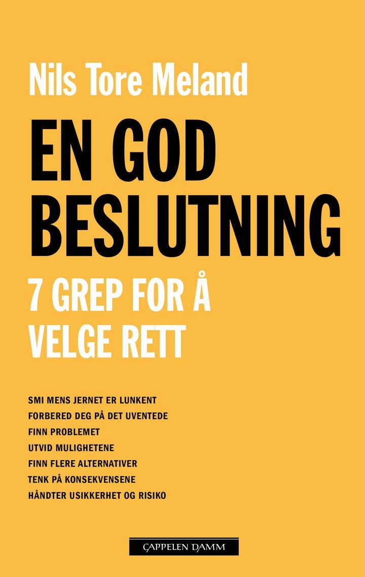 En god beslutning - 7 grep for å velge rett
