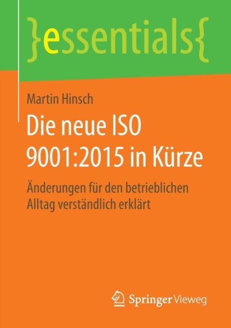 Die neue ISO 9001:2015 in Kurze
