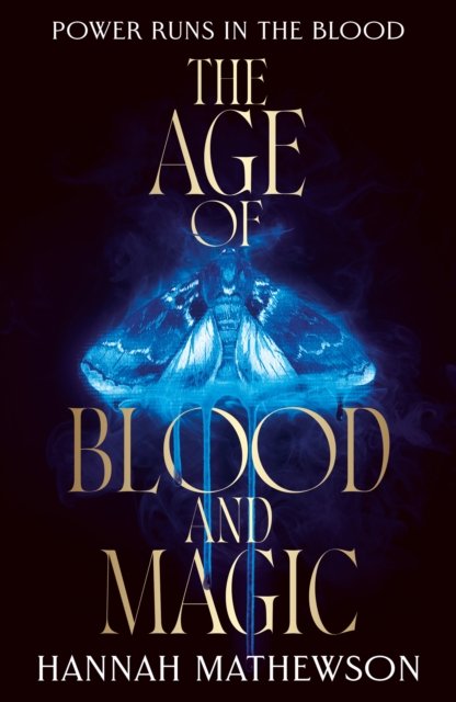 The Age of Blood and Magic
