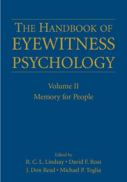 The Handbook of Eyewitness Psychology: Volume II