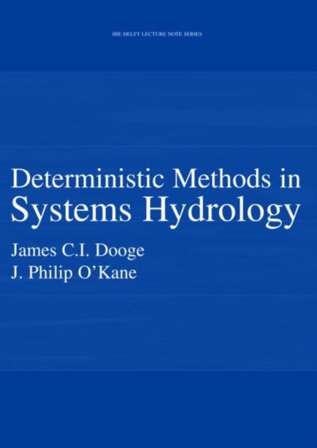 Deterministic Methods in Systems Hydrology