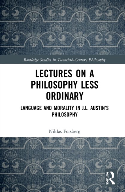 Lectures on a Philosophy Less Ordinary